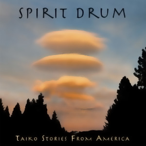 SpiritDrum-TaikoStoriesFromAmerica